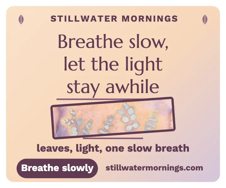 Stillwater Mornings slow mantra ad template
