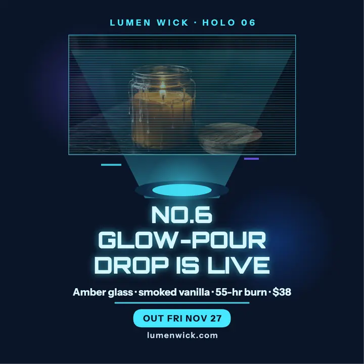 Lumen Wick glow-pour candle drop hologram post template