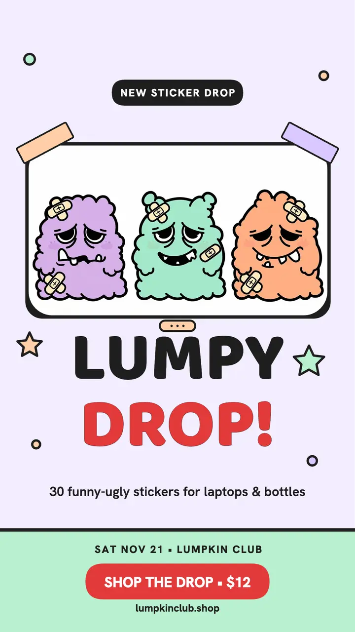 Lumpkin Club lumpy sticker drop story: sticker drop story template
