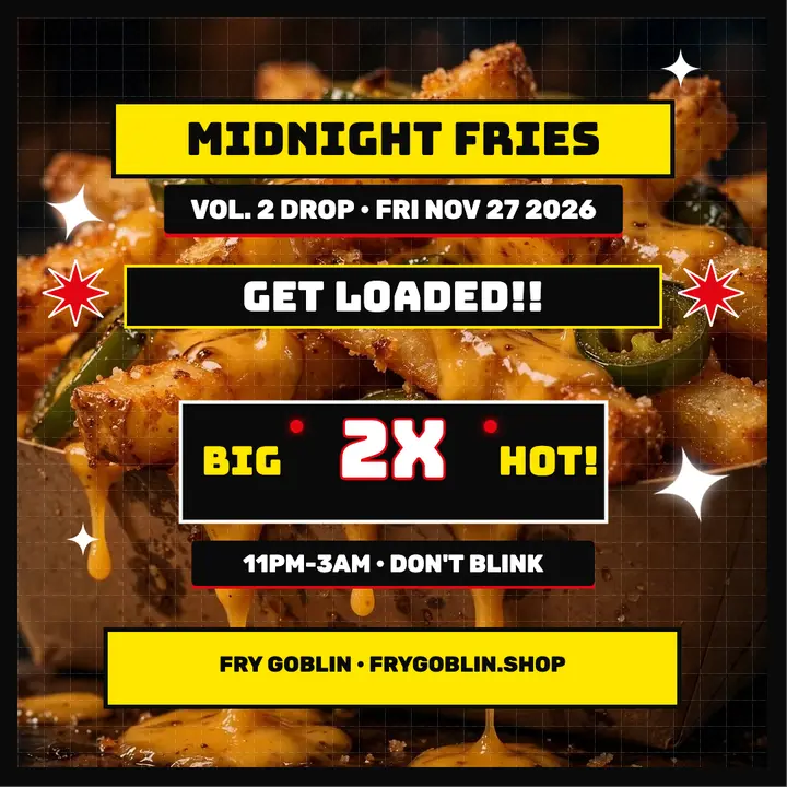 Fry Goblin midnight fries meme post template