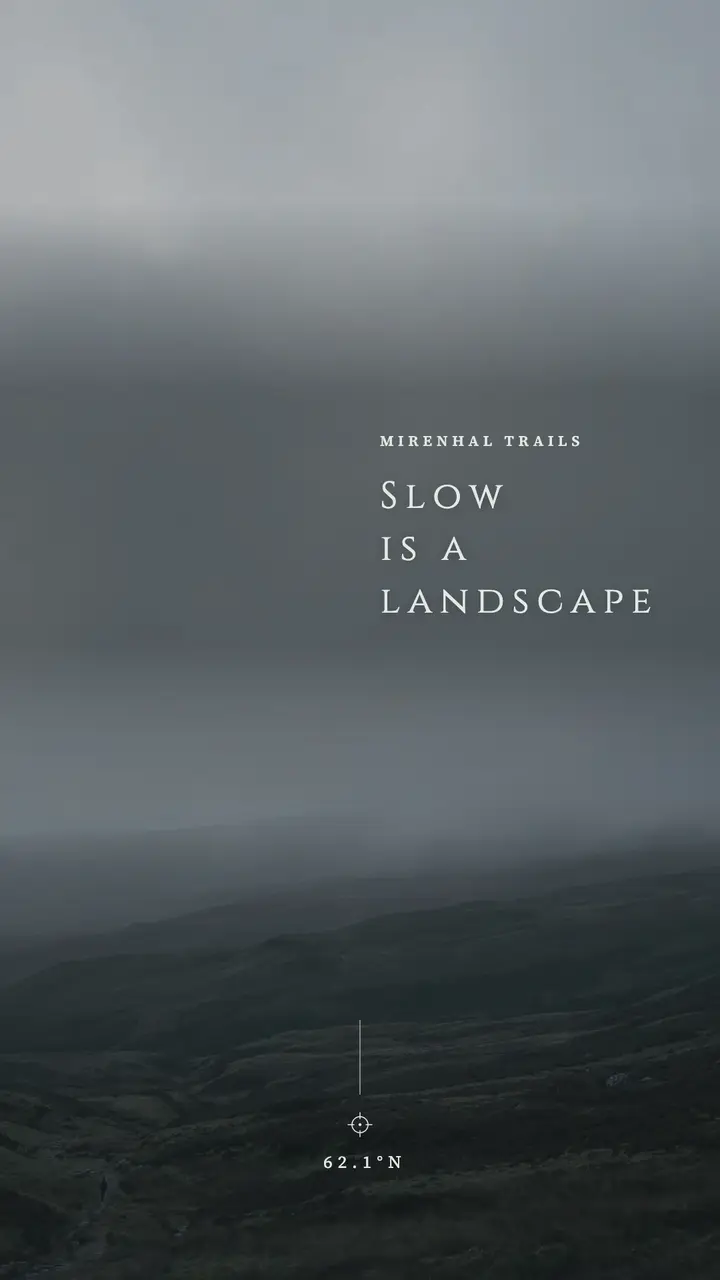 Slow is a landscape hiking retreat quote story template