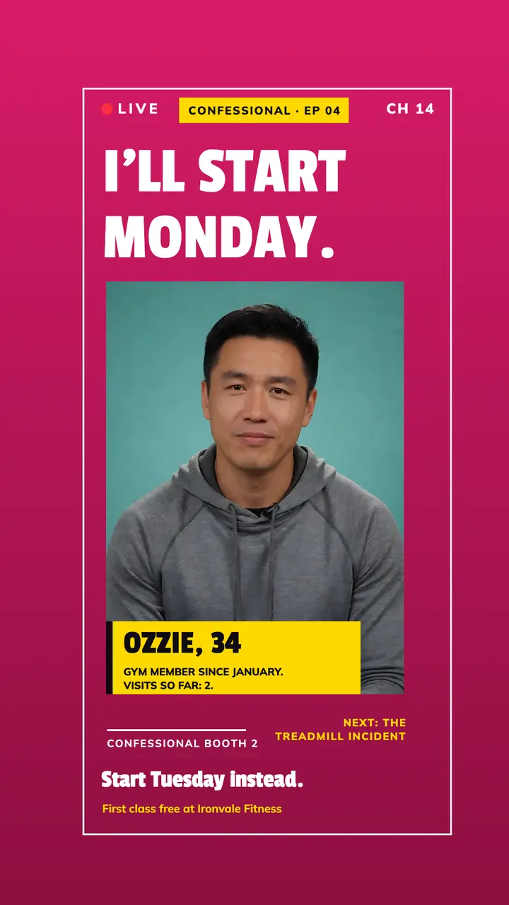 Start-Monday gym confessional quote story, reality show template