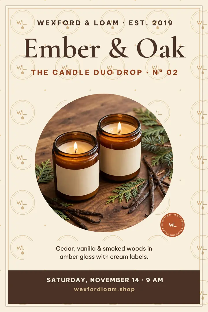 Wexford and Loam candle drop poster template