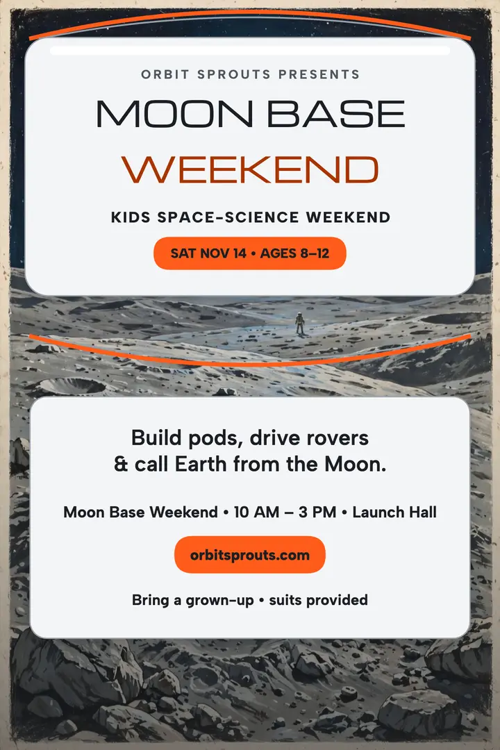 Orbit Sprouts Moon Base Weekend poster: kids space poster template