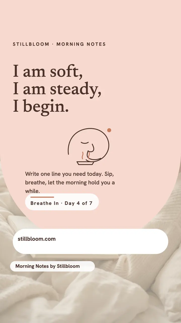Stillbloom morning affirmation story template