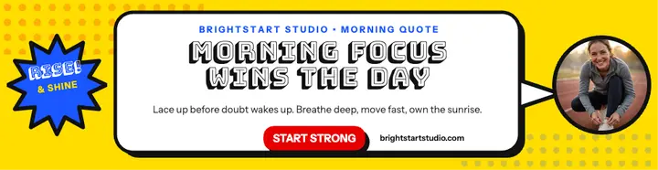 Brightstart morning focus pop art billboard: morning quote billboard template