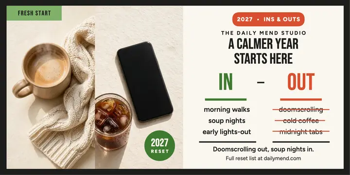 Daily Mend 2027 ins and outs post template