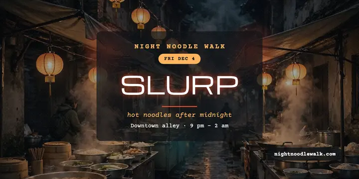 Night Noodle Walk late post template