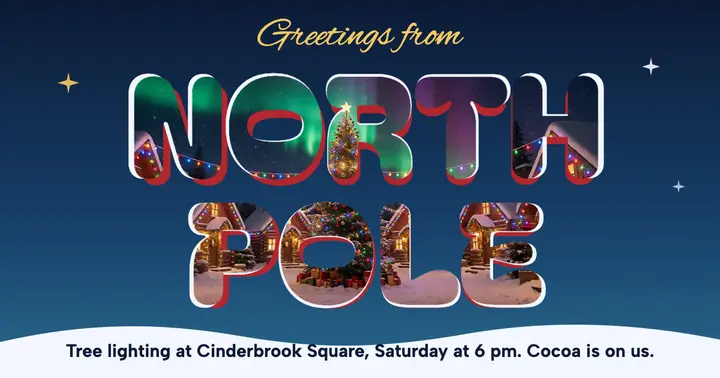 Cinderbrook Square tree lighting post, photo-fill letters: north pole tree lighting facebook post template