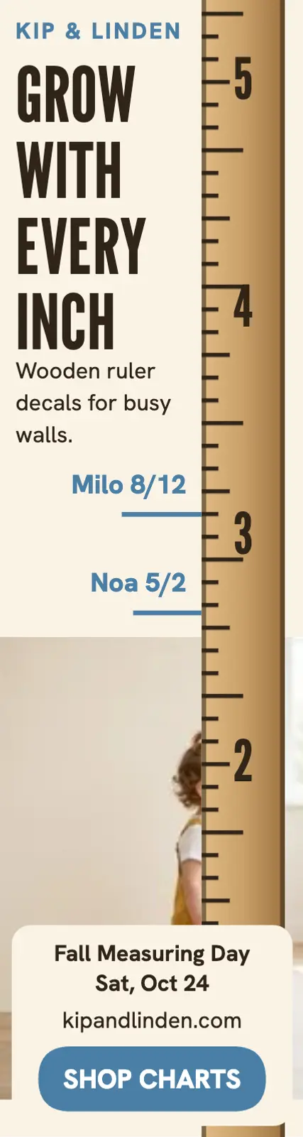 Kip and Linden growth chart tall ad: growth chart ad template