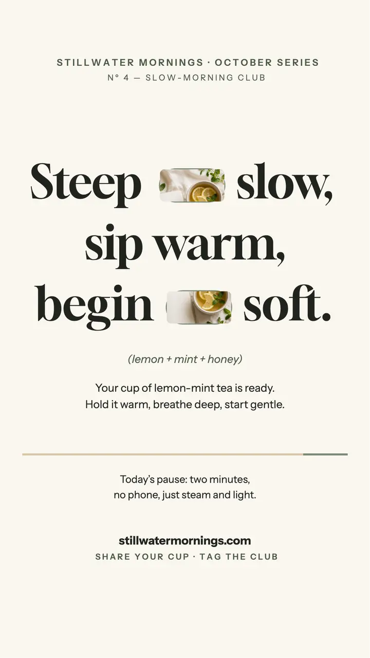 Stillwater Mornings slow tea affirmation template