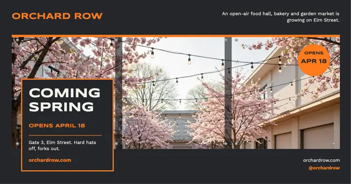 Orchard Row food hall coming spring hoarding: coming soon announcement post template