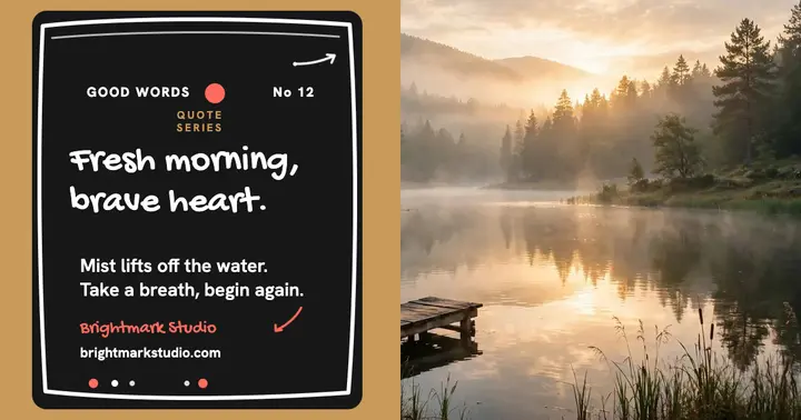 Fresh morning brave heart quote post template