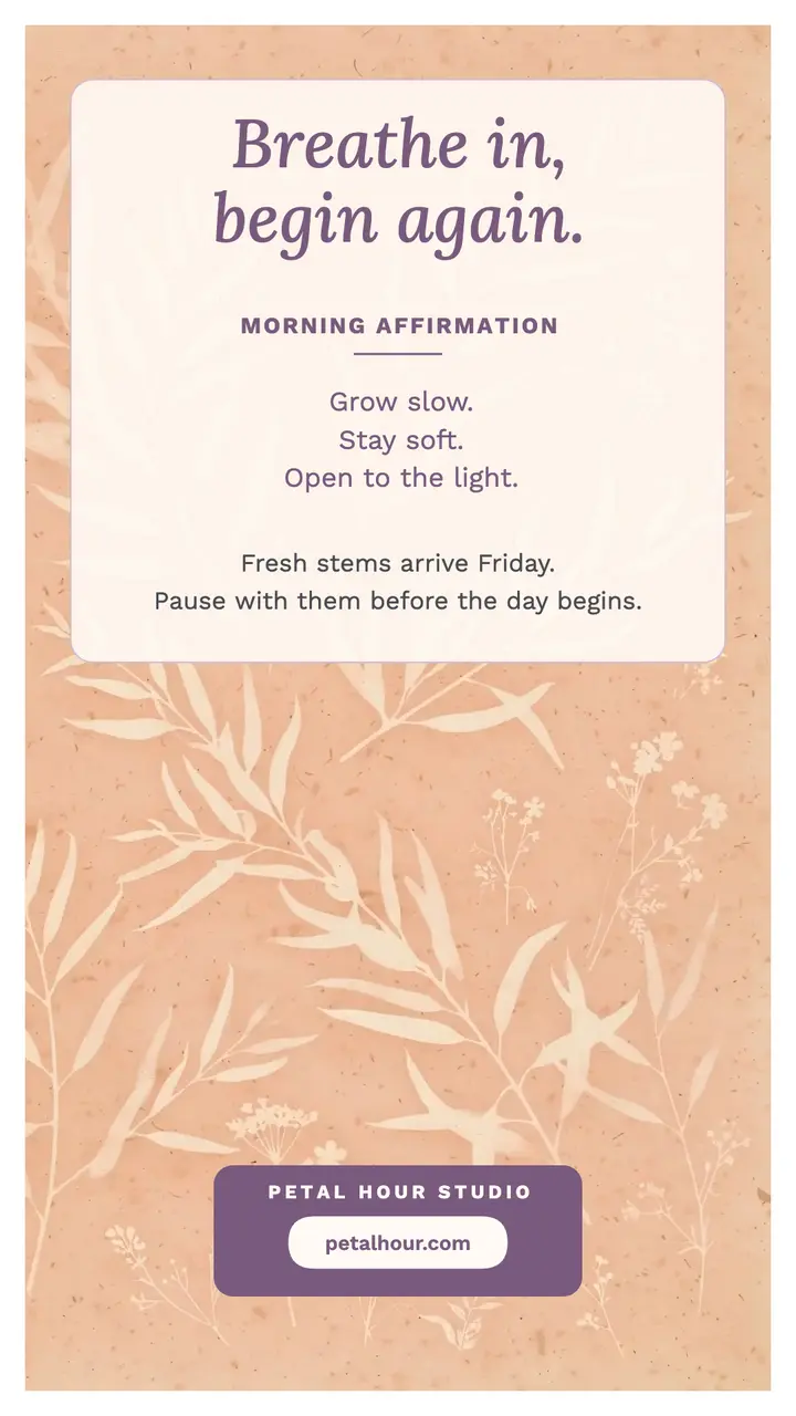 Petal Hour morning affirmation lumen story template