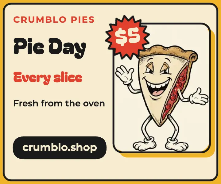 Crumblo Pies five dollar pie day ad: pie shop display ad template
