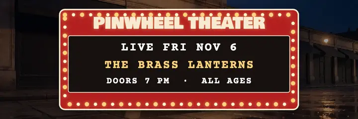 Pinwheel Theater marquee gig header template