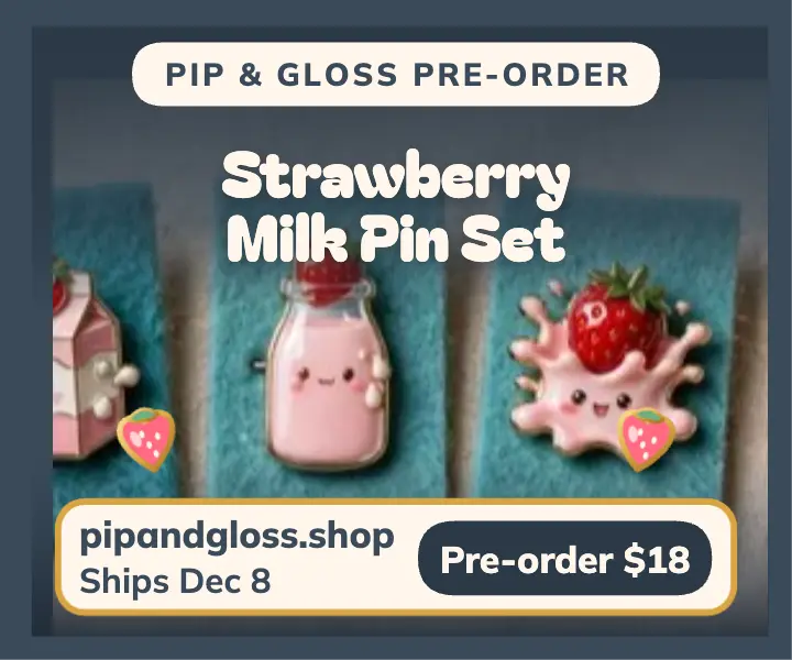 Pip and Gloss strawberry pins pre-order ad template