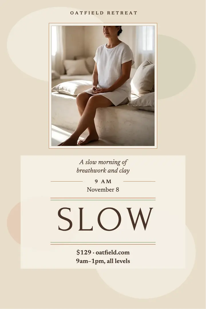 Oatfield slow morning retreat poster template