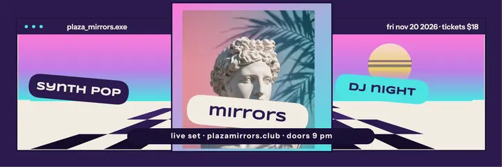 Plaza Mirrors synth-pop DJ night header template
