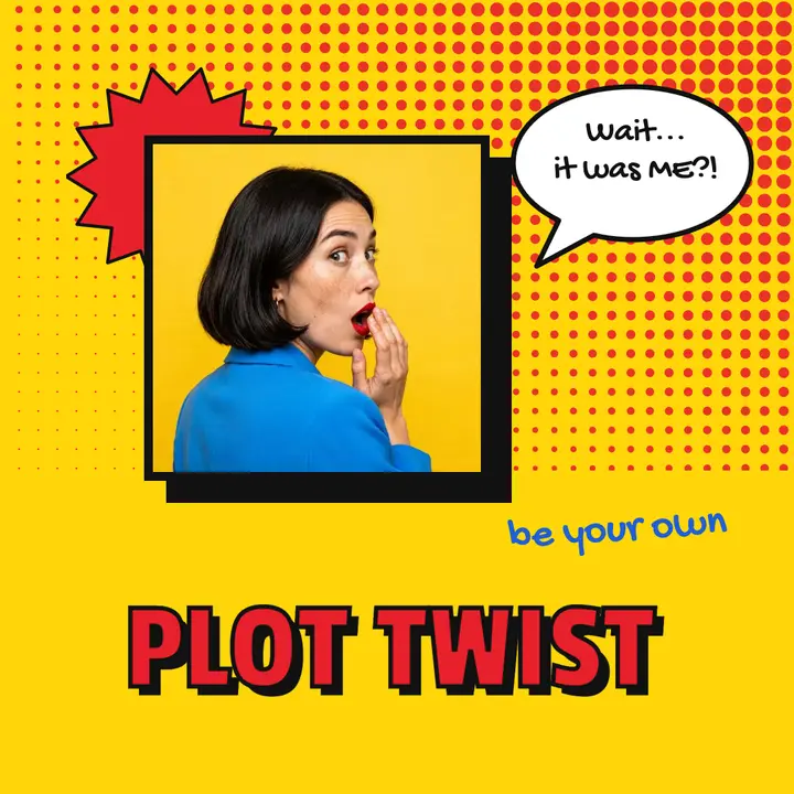 Be your own plot twist pop art quote template