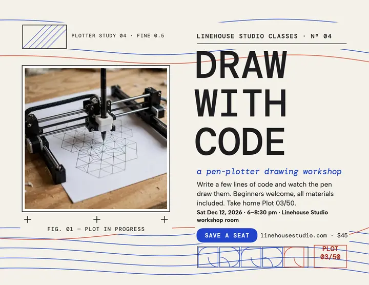 Linehouse pen-plotter workshop flyer: drawing workshop flyer template