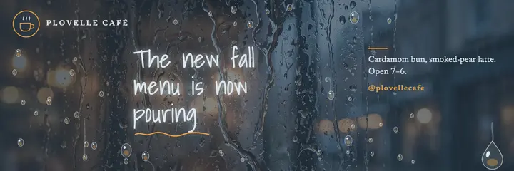 Plovelle Café new fall menu rainy window header template