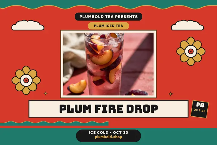 Plumbold Tea Plum Fire drop postcard: plum iced tea drop postcard template
