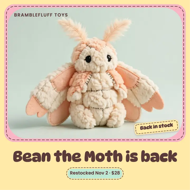 Bean the Moth plush restock post: restock post template