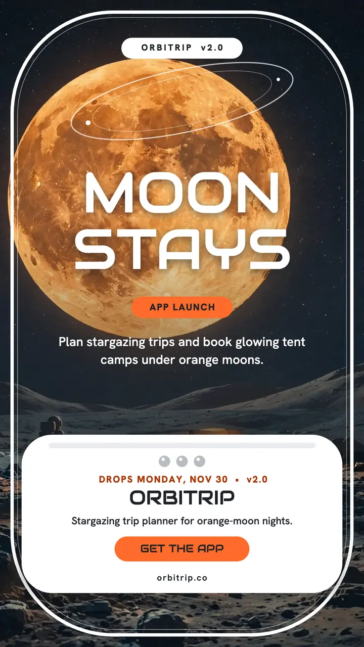 Orbitrip moon camping app launch story: app launch story template