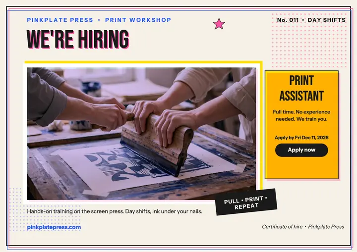Pinkplate Press hiring certificate poster: print shop hiring poster template