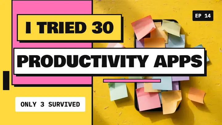 I tried 30 productivity apps template