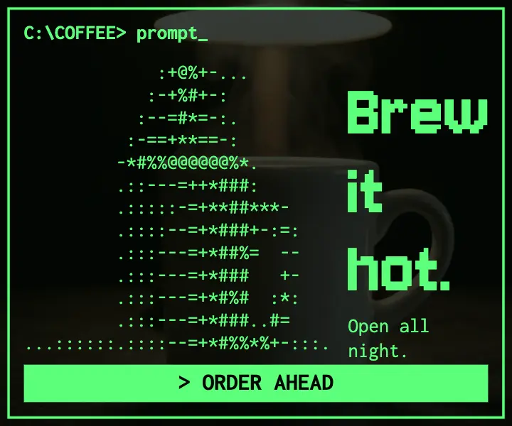Late-night coffee bar ad, ASCII render template