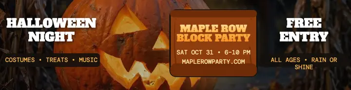 Maple Row Halloween block party billboard template