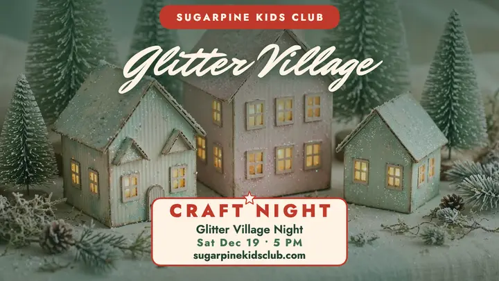 Sugarpine glitter village craft night thumbnail template