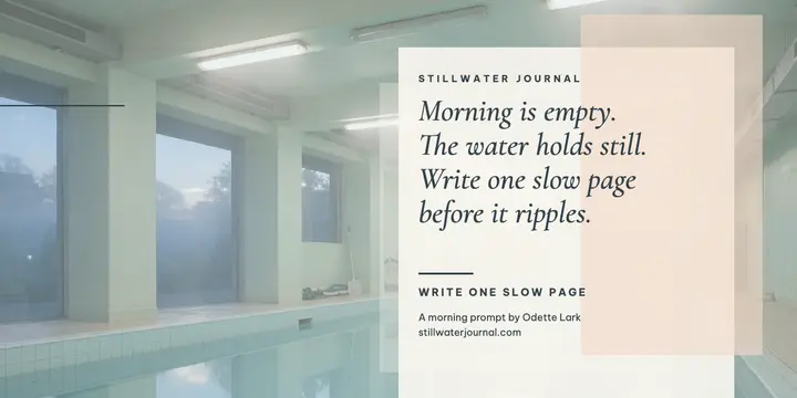 Stillwater Journal quiet pool morning prompt: journaling prompt post template