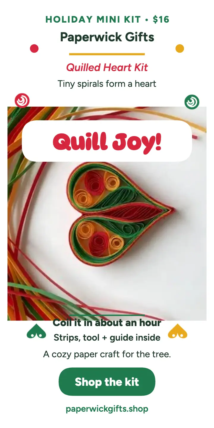 Paperwick quilled heart kit holiday ad: quilled ornament kit ad template