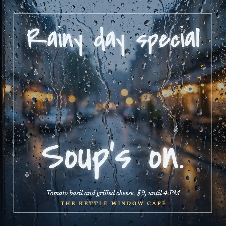 Kettle Window rainy day soup post template