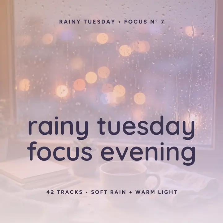 Rainy Tuesday focus evening playlist cover template