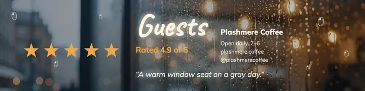 Plashmere Coffee guest review banner, rain on glass template