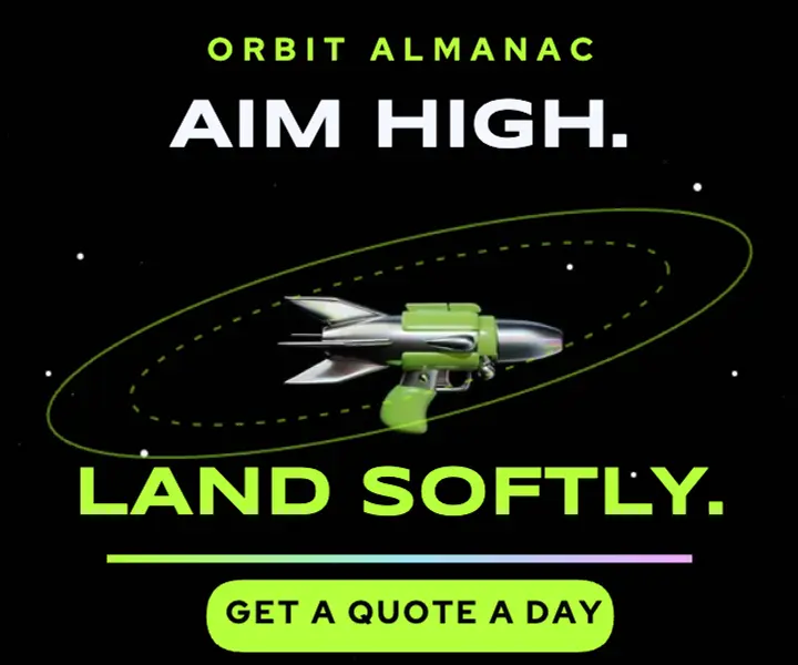 Orbit Almanac aim high quote ad template
