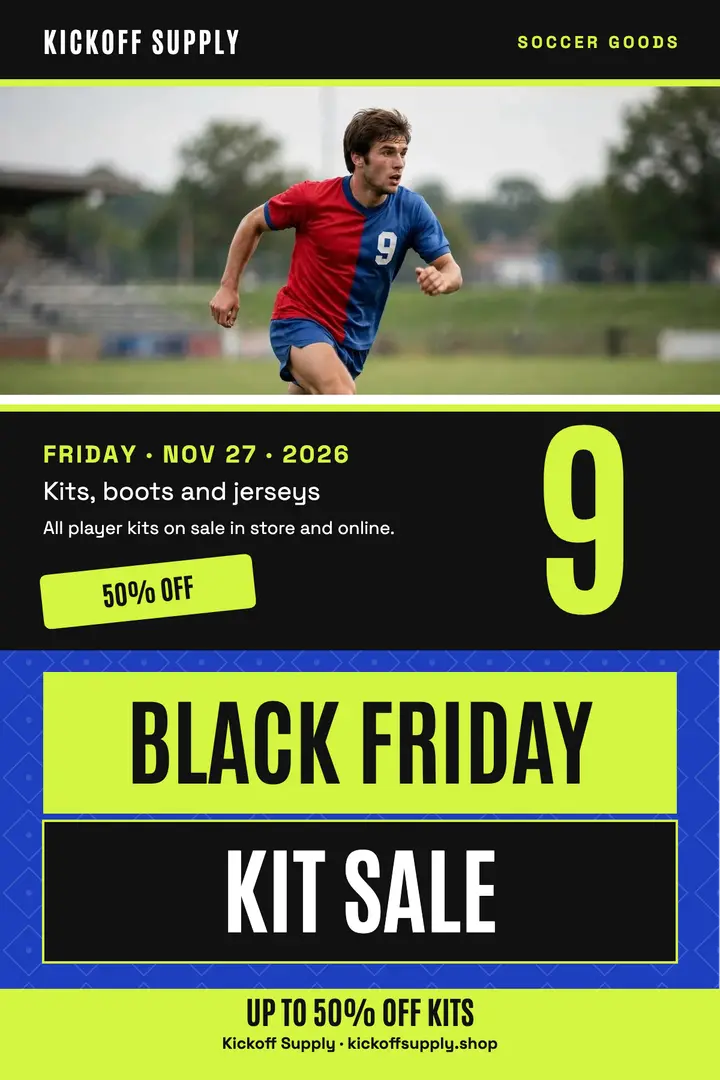 Kickoff Supply Black Friday kit sale poster: soccer kit sale poster template