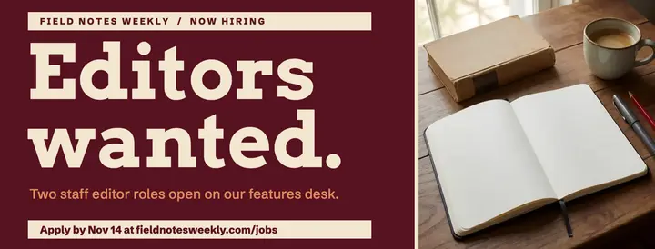 Field Notes Weekly editors wanted cover template