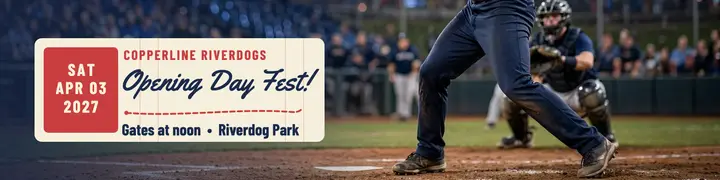 Copperline Riverdogs Opening Day Fest banner template