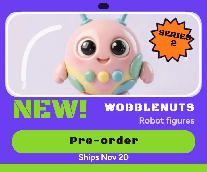 Wobblenuts Series 2 robot figure drop ad template