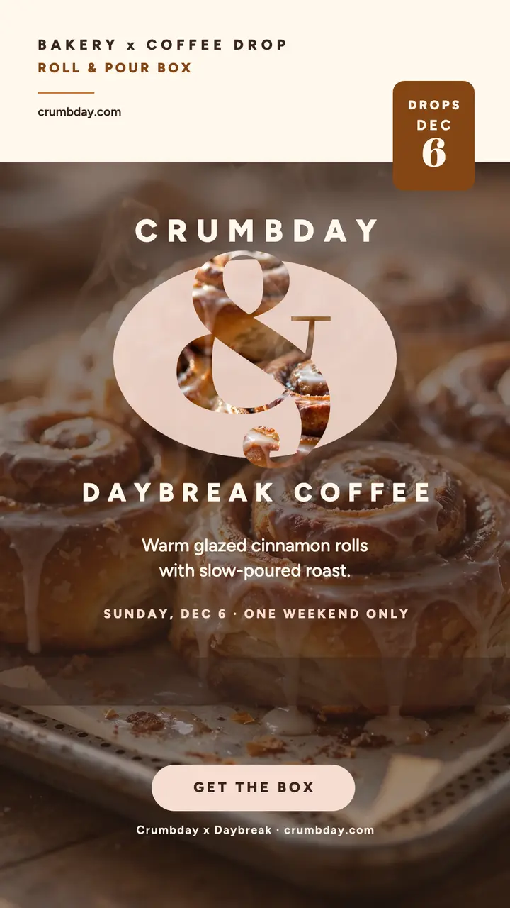 Crumbday and Daybreak roll and pour story template