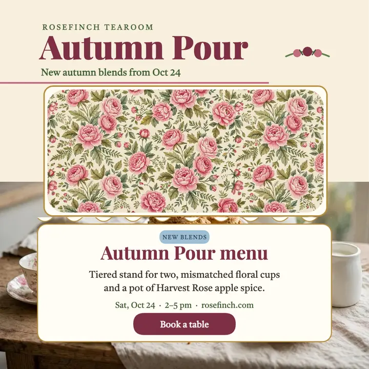Rosefinch autumn tea menu launch post template