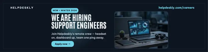Helpdeskly support engineers hiring banner template