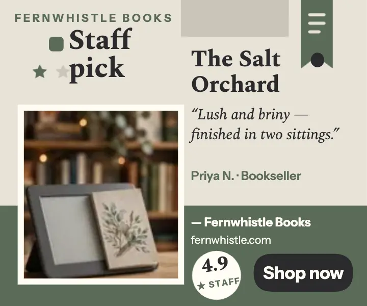 Fernwhistle staff pick Salt Orchard review ad template