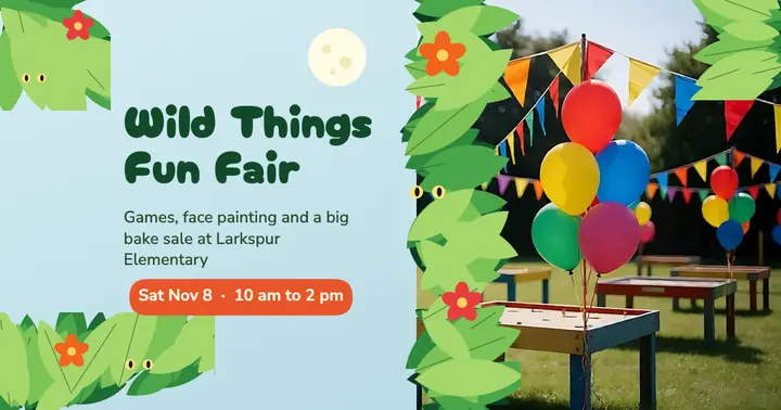 Larkspur Elementary wild things fun fair post: school fun fair facebook post template