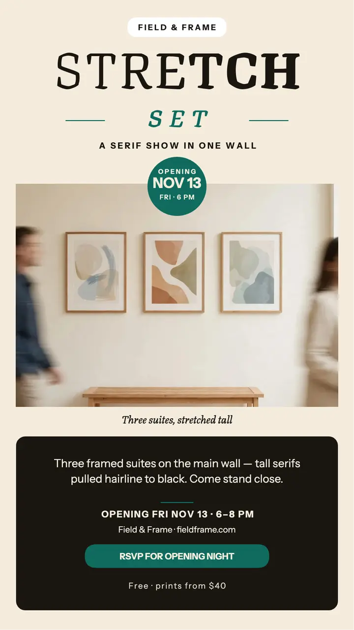 Field and Frame Stretch serif show story: gallery show story template